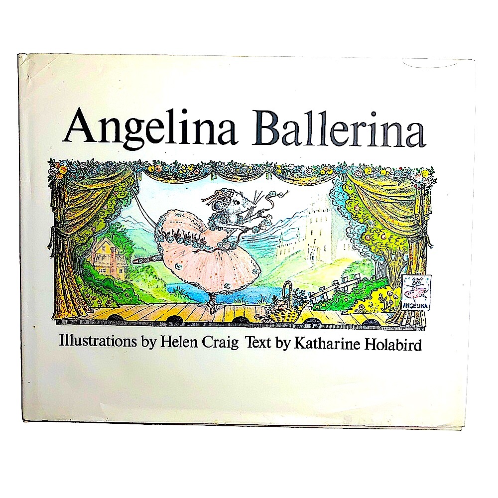 ANGELINA BALLERINA by K. Holabird & Art H. Craig; Hardcover & Jacket Classic